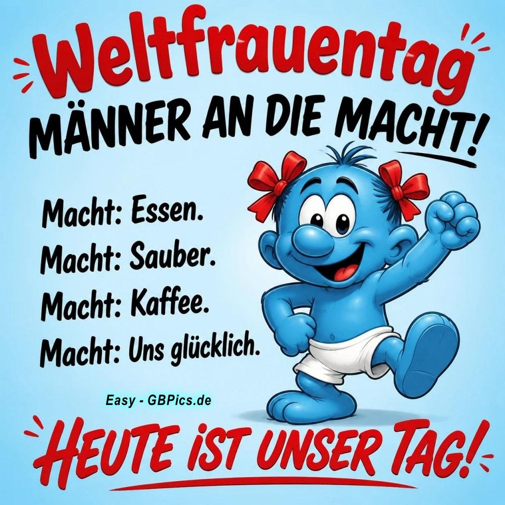 Macht: Essen.<br />
Macht: Sauber.<br />
Macht: Kaffee. <br />
Macht: Uns glücklich.<br />
HEUTE IST UNSER TAG!