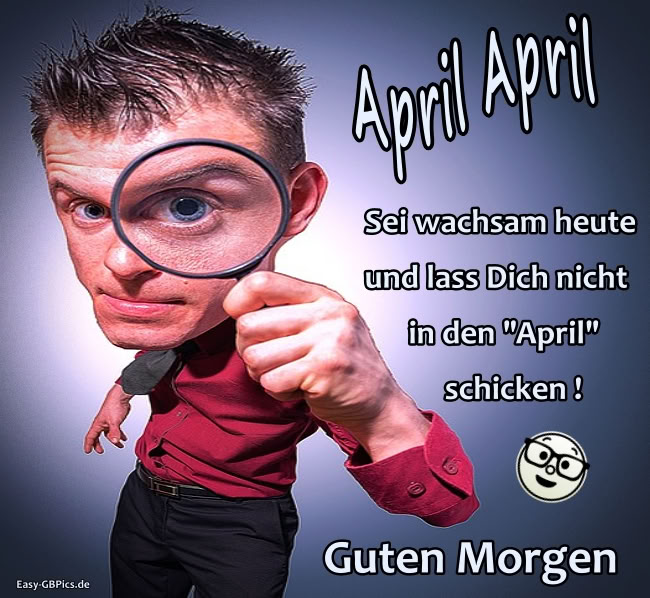 April April Guten Morgen