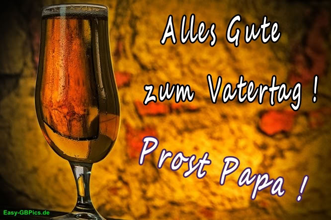 Alles Gute zum Vatertag