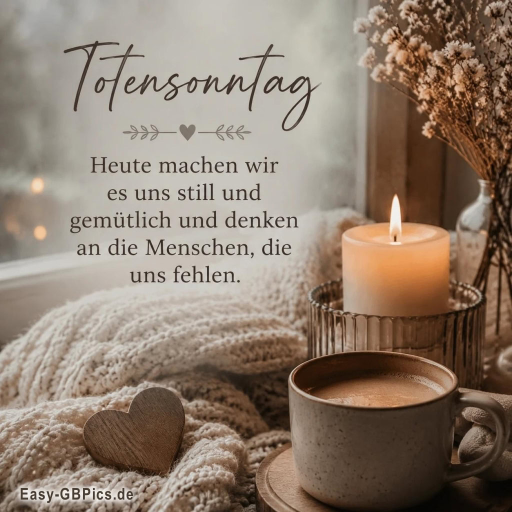 Am Totensonntag: Gemütlich und in Gedanken bei den Liebsten.