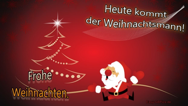 Heute kommt der Weihnachtsmann Heute kommt der Weihnachtsmann