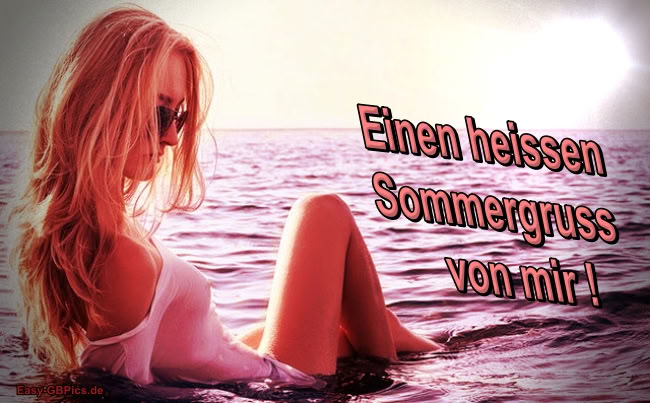 Heiße Sommergrüße Heiße Sommergrüße