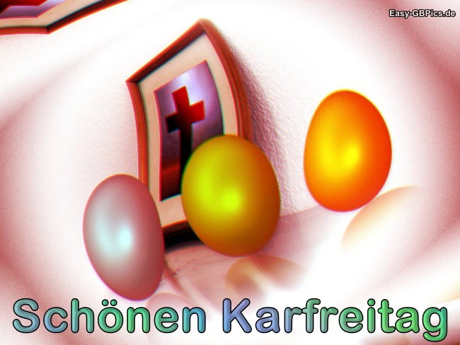 Schönen Karfreitag Ostern Schönen Karfreitag Ostern